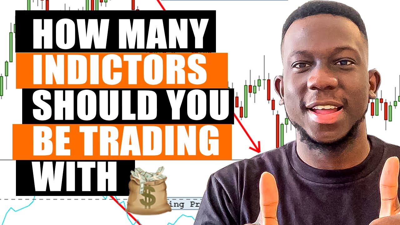 HOW MANY INDICATORS SHOULD YOU BE TRADING WITH.