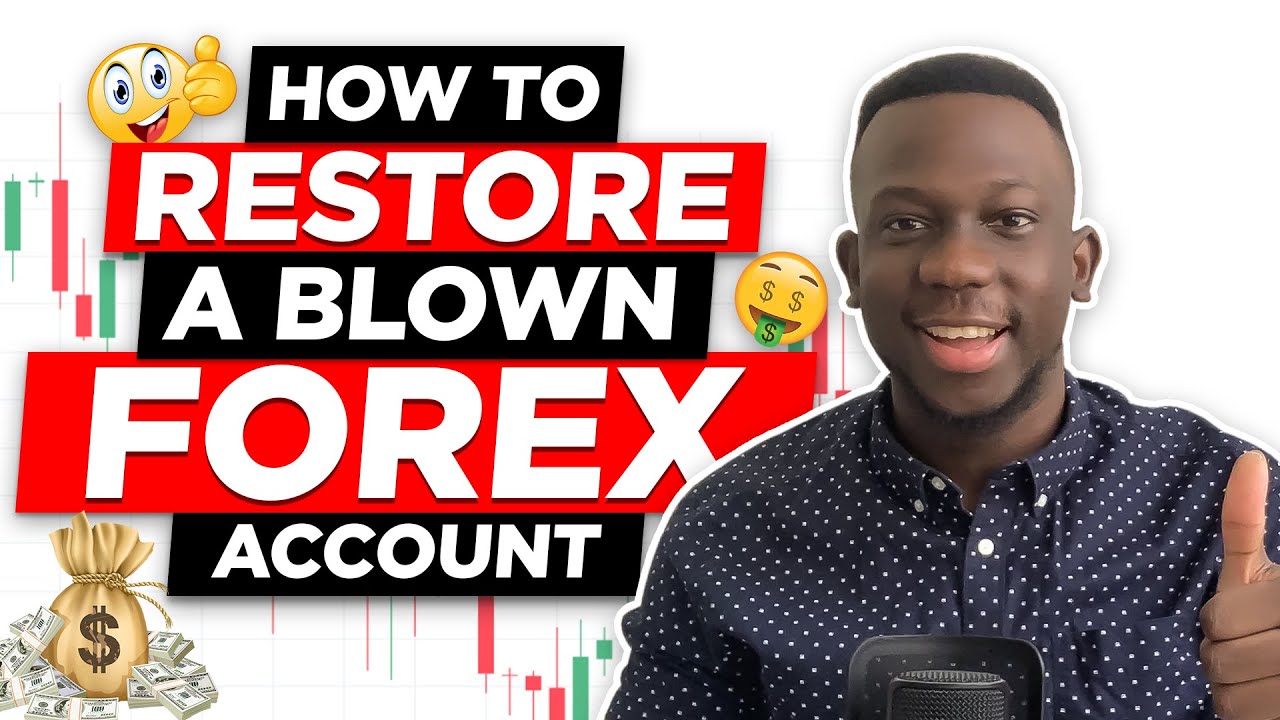 The Ultimate Guide on How to Restore a Forex blown Account.