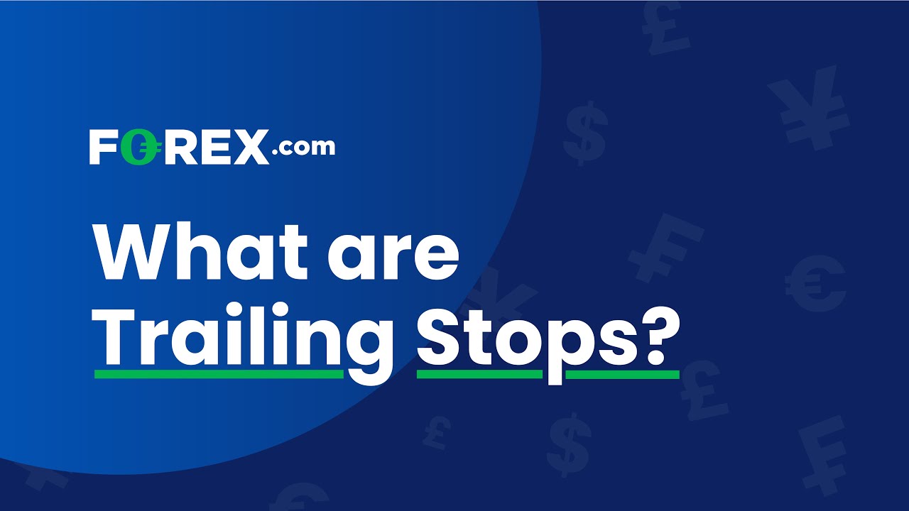 What are Trailing Stops? | FOREX.com