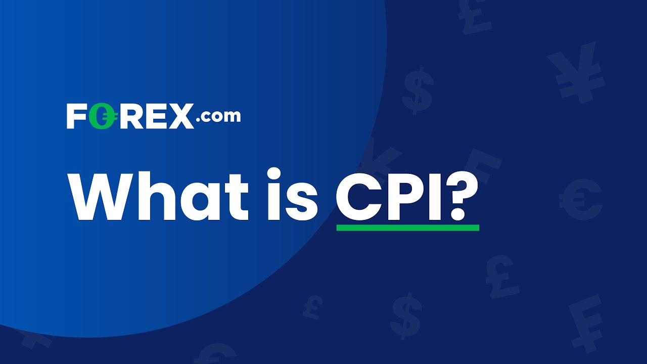 What is CPI? | FOREX.com