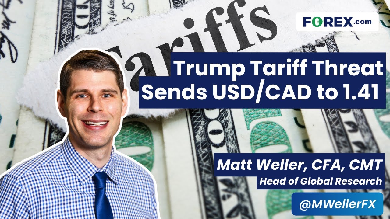 Trump Tariff Threat Drives USD/CAD to a 4.5-Year High Above 1.41 – Daily Market Update, Nov 26 2024