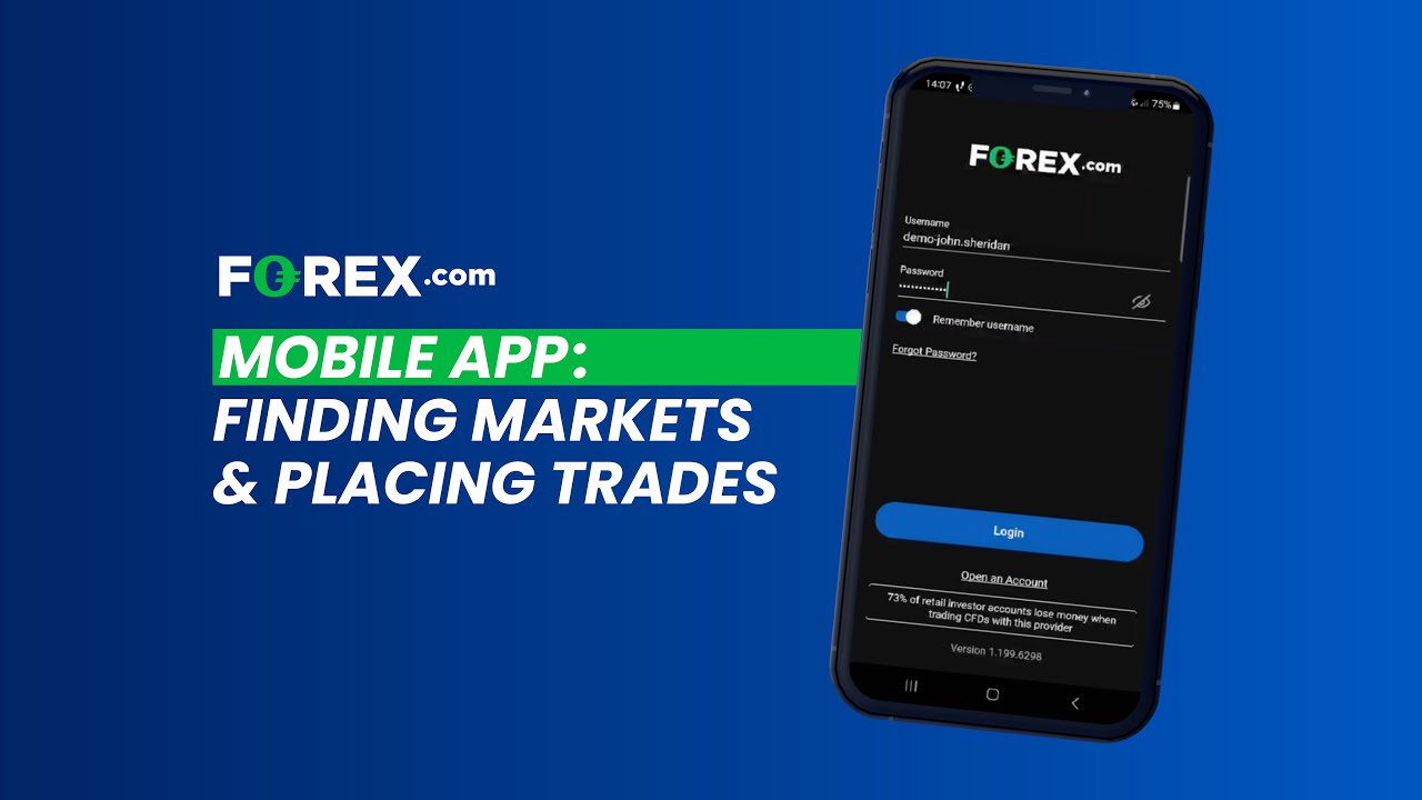 FOREX.com Mobile App: Finding Markets, Placing Trades [Tutorial] | FOREX.com